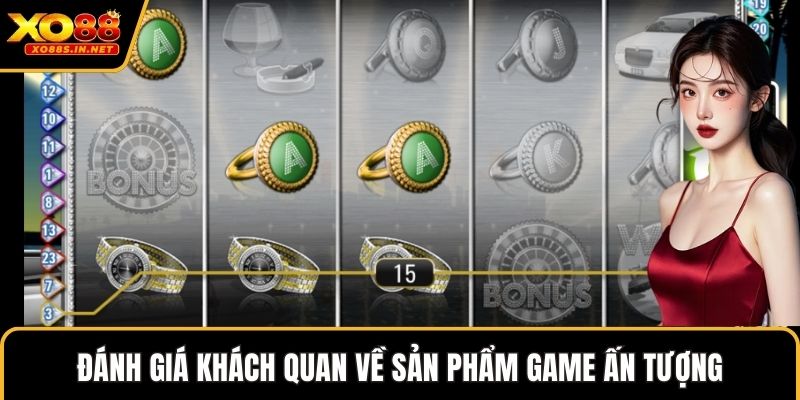 Đánh giá khách quan về sản phẩm game ấn tượng