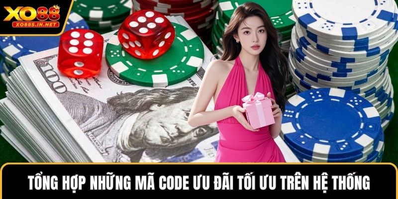 Tổng hợp những mã code ưu đãi tối ưu trên hệ thống